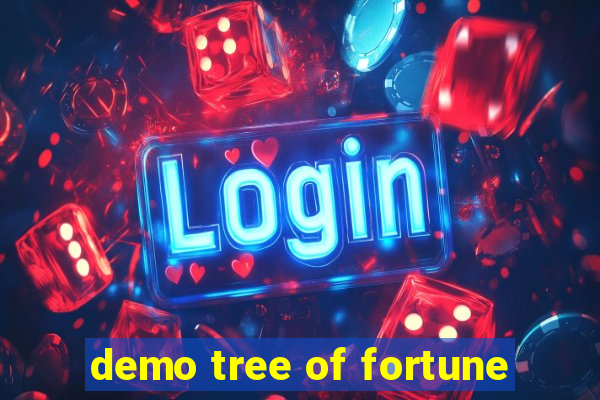 demo tree of fortune